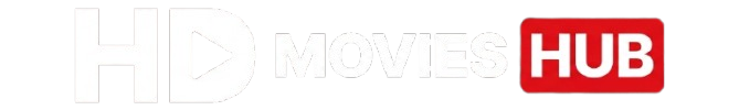 HDMoviesHub: Watch Best Movies Online